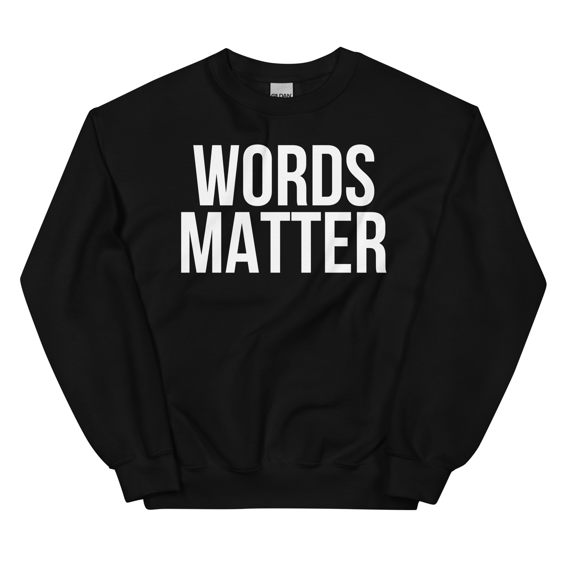 WORDS MATTER Crew Neck Sweatshirt - Black/White Letters (S-5XL)