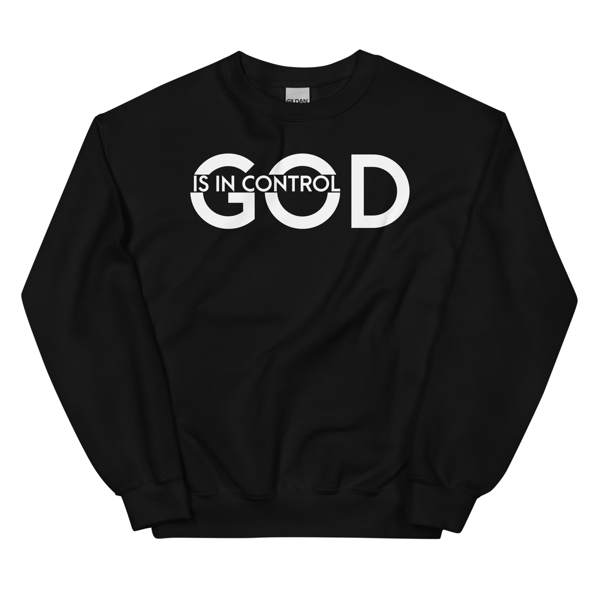 GOD IS IN CONTROL Crew Neck Sweatshirt - Black/White Letters (S-5XL)