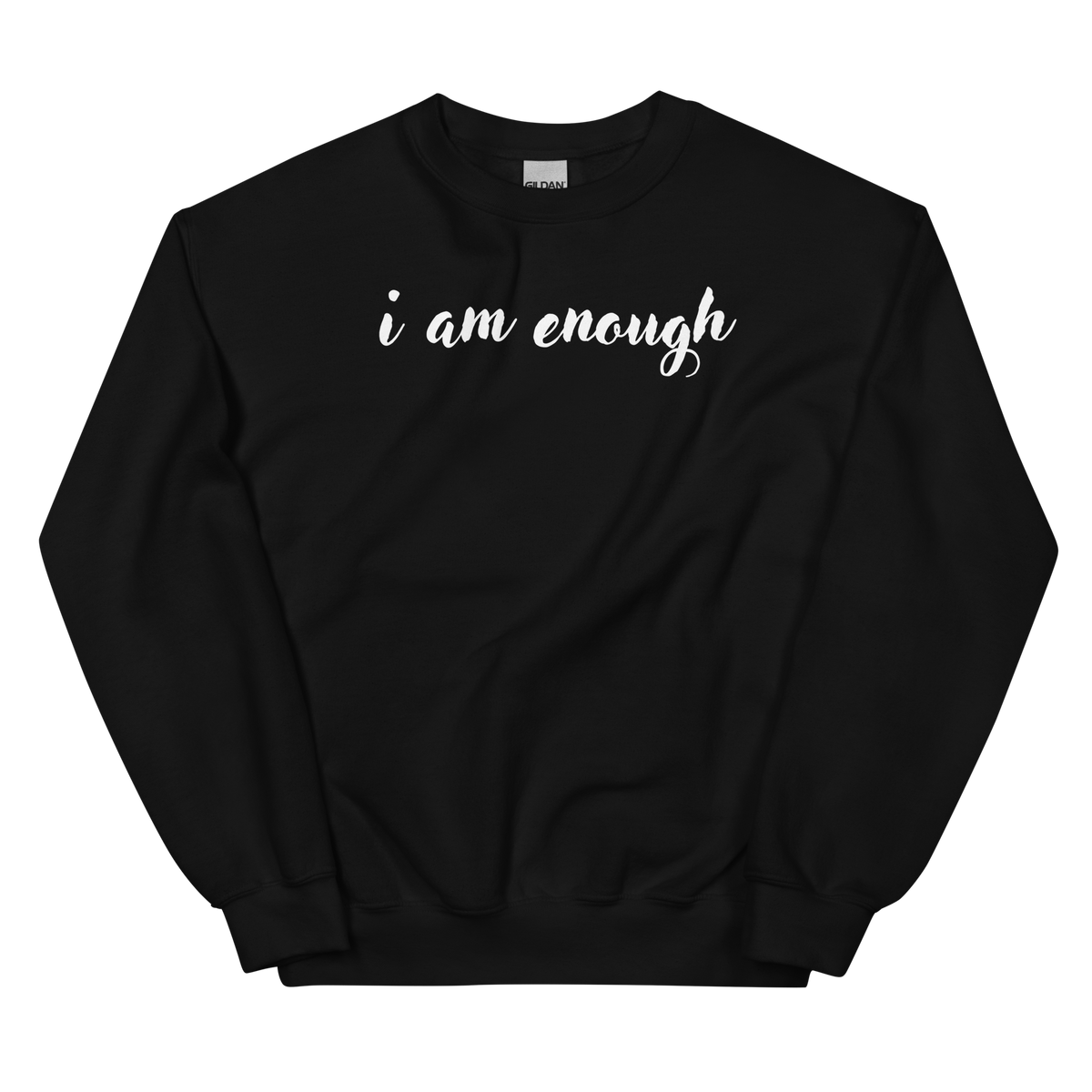 i am enough Crew Neck Sweatshirt - Black/White Letters (S-5XL)