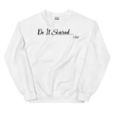 Do It Scared Crew Neck Sweatshirt - White/Black Letters (S-5XL)