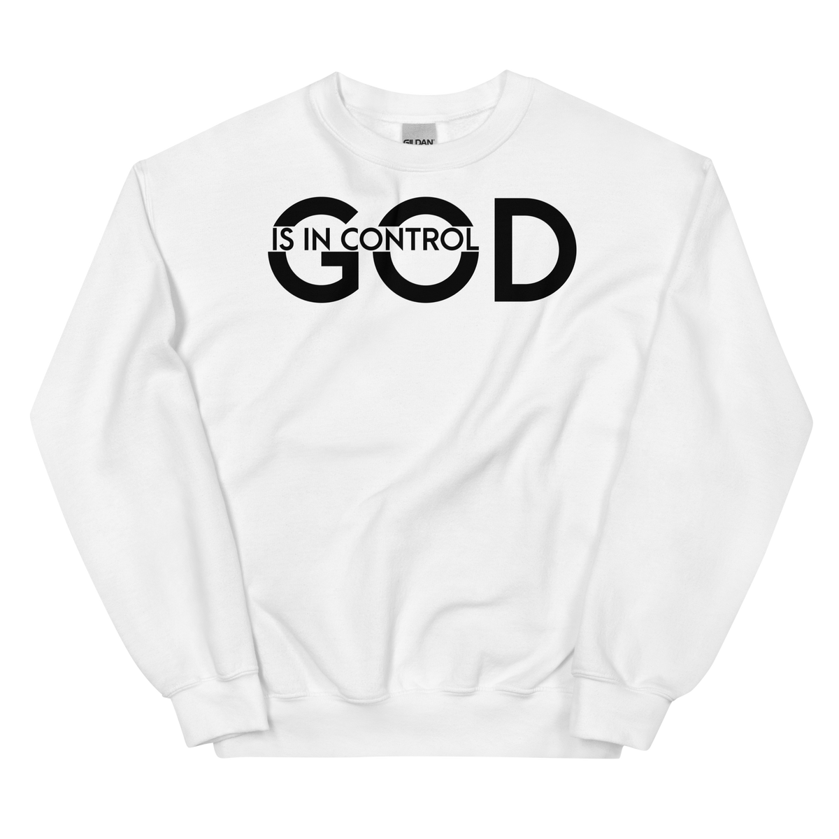 GOD IS IN CONTROL Crew Neck Sweatshirt - White/Black Letters (S-5XL)