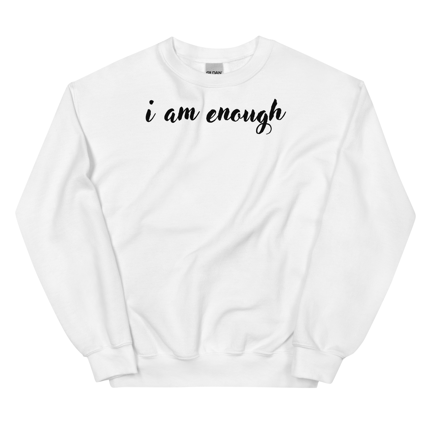 i am enough Crew Neck Sweatshirt - White/Black Letters (S-5XL)