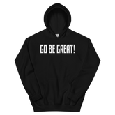 GO BE GREAT Hoodie - Black/White Letters (S-5XL)