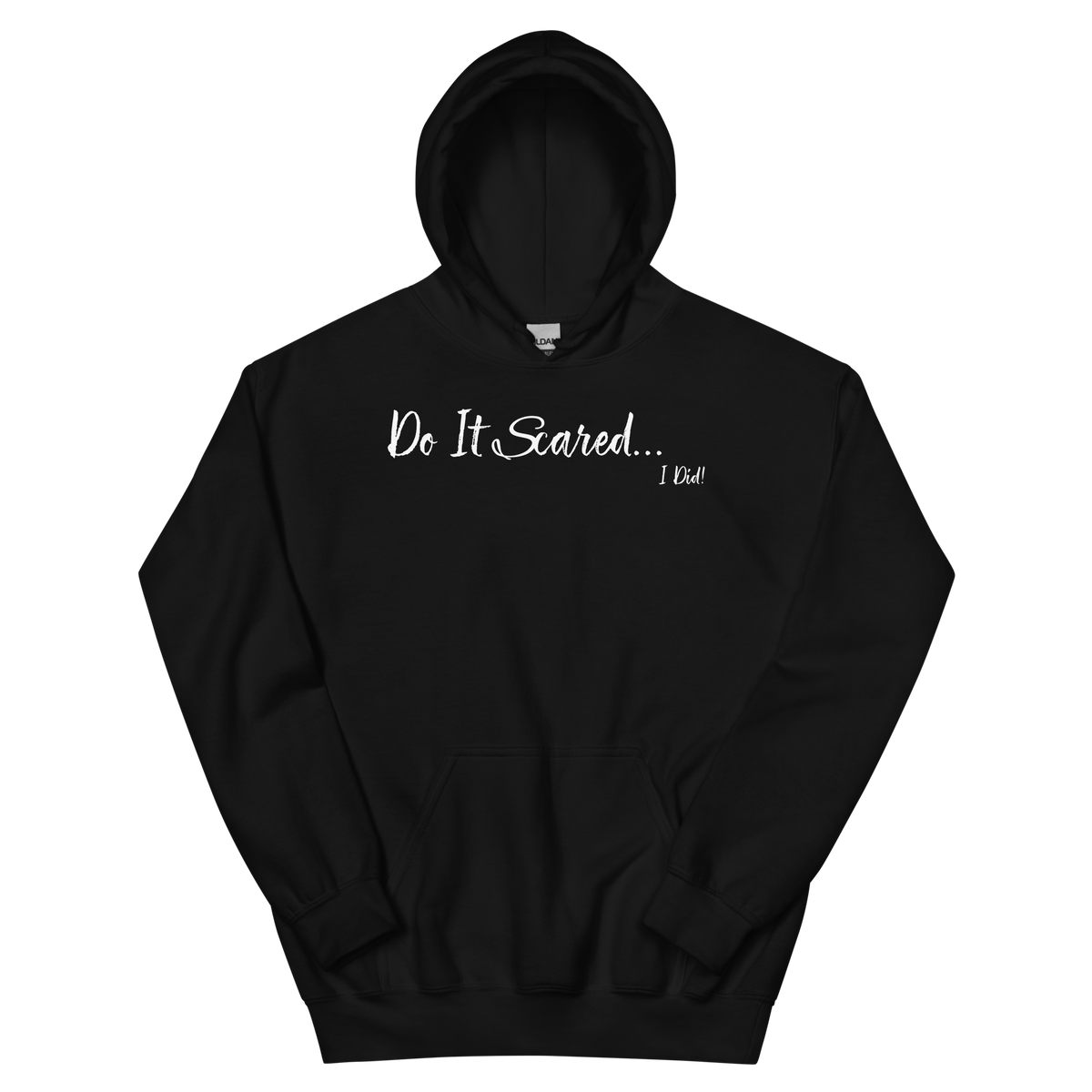 Do It Scared Hoodie - Black/White Letters (S-5XL)