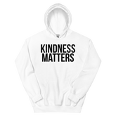 KINDNESS MATTERS Hoodie - White/Black Letters (S-5XL)