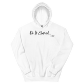 Do It Scared Hoodie - White/Black Letters (S-5XL)