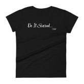 Do It Scared Short Sleeve Fit Tee Women's - Black/White Letters (S-2XL)