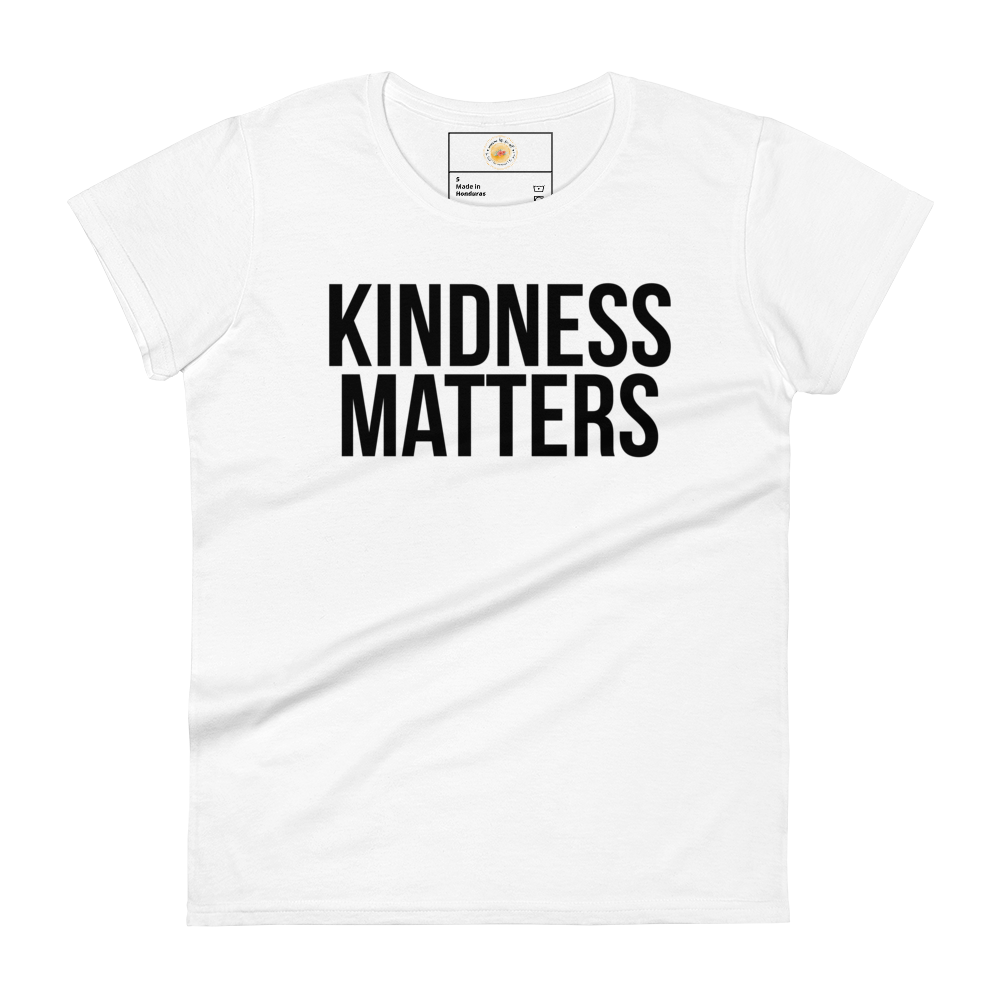 KINDNESS MATTERS Short Sleeve Fit Tee Women's - White/Black Letters (S-2XL)