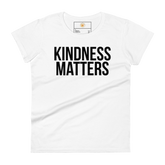 KINDNESS MATTERS Short Sleeve Fit Tee Women's - White/Black Letters (S-2XL)