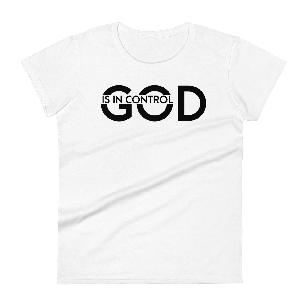 GOD IS IN CONTROL Short Sleeve Fit Tee Women's - White/Black Letters (S-2XL)