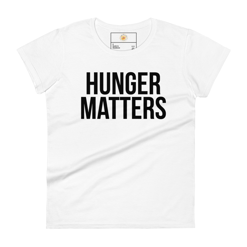 HUNGER MATTERS Short Sleeve Fit Tee Women's - White/Black Letters (S-2XL)