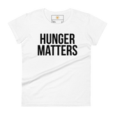 HUNGER MATTERS Short Sleeve Fit Tee Women's - White/Black Letters (S-2XL)