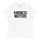 KINDNESS MATTERS Short Sleeve Women's Relaxed T-Shirt - White/Black Letters (S-3XL)